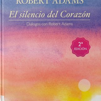 El silencio del Corazón - Robert Adams